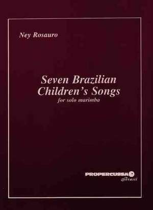 Ney Rosauro: Seven Brazilian Children Songs