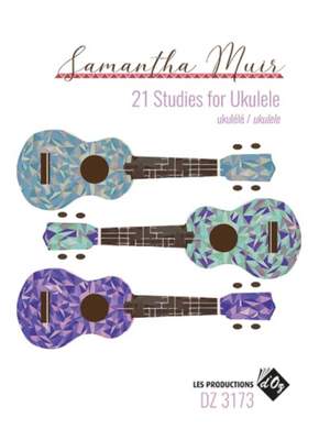 Samantha Muir: 21 Studies for Ukulele
