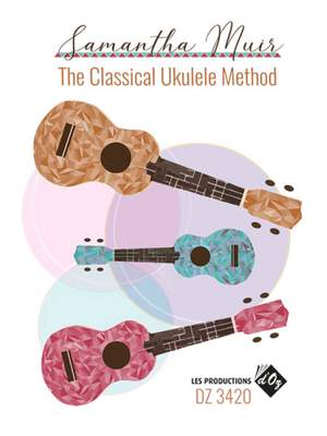 Samantha Muir: The Classical Ukulele Method