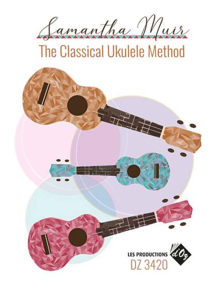 Samantha Muir: The Classical Ukulele Method