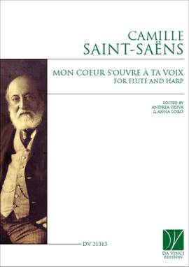 Camille Saint-Saëns: Mon coeur s'ouvre à ta voix