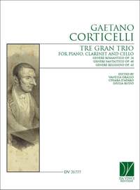 Gaetano Corticelli: Tre gran trio, for Piano, Clarinet and Cello
