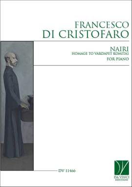 Francesco di Cristofaro: Nairi, Homage to Vardapet Komitas, for Piano