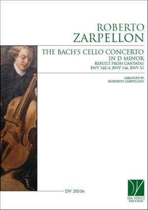 Roberto Zarpellon: The Bach's Cello Concerto, in d minor