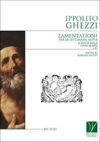 Ippolito Ghezzi: Lamentationi per la settimana santa a voce sola