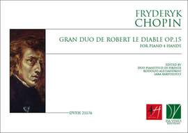 Frédéric Chopin: Gran Duo de Robert le Diable Op.15