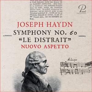 Haydn: Symphony No. 60 in C Major, 'Le Distrait', Hob. I:60