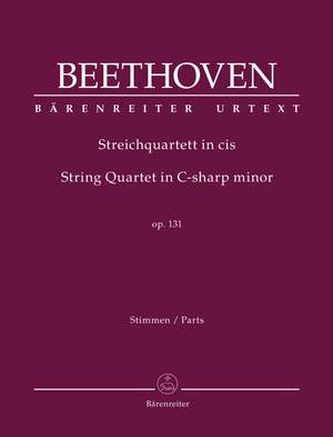 Beethoven, Ludwig van: String Quartet in C sharp minor Op. 131