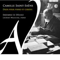 Camille Saint-Saëns: Duos pour piano et cordes