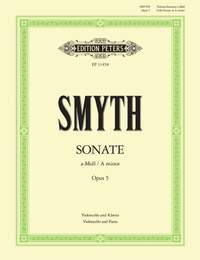 Smyth: Cello Sonata in A Minor, Op. 5
