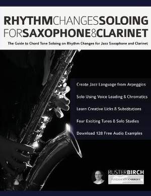 Rhythm Changes Soloing for Saxophone & Clarinet
