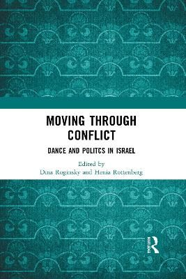 Moving through Conflict: Dance and Politcs in Israel