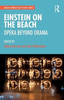 Einstein on the Beach: Opera beyond Drama