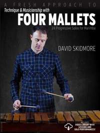 David Skidmore: A Fresh Approach To Four Mallets
