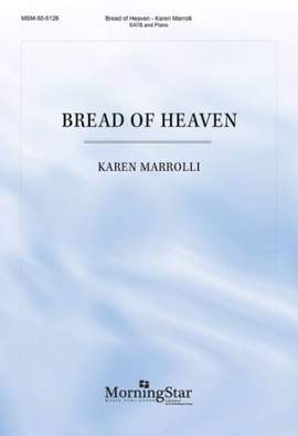 Karen Marrolli: Bread of Heaven