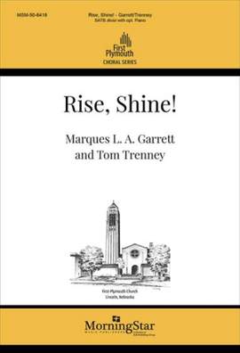 Marques L. A. Garrett: Rise, Shine!