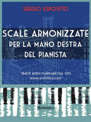 Sergio Esposito: Scale Armonizzate Per La Mano Destra Del Pianista