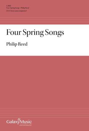 Philip Reed: Four Spring Songs