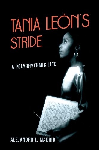 Tania Leon's Stride: A Polyrhythmic Life