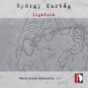 György Kurtag: Ligatura