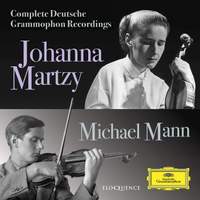 Johanna Martzy & Michael Mann: Complete Deutsche Grammophon Recordings