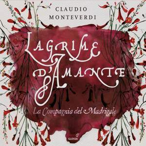 Claudio Monteverdi: Lagrime d'Amante