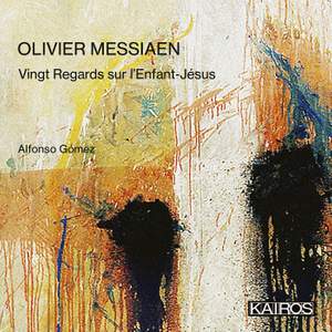 Olivier Messiaen: Vingt Regards Sur Lenfant-Jesus