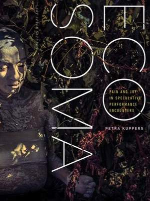 Eco Soma: Pain and Joy in Speculative Performance Encounters