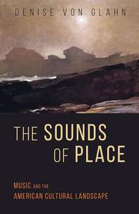  The Sounds of Place: Music and the American Cultural Landscape