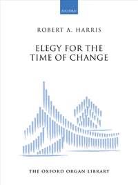Harris, Robert A.: Elegy for the Time of Change