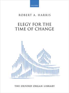 Harris, Robert A.: Elegy for the Time of Change