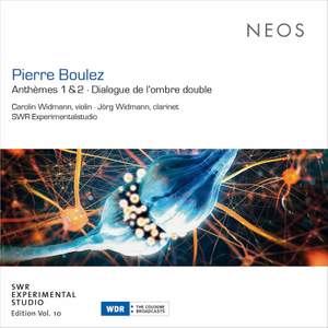 Pierre Boulez: Anthemes 1 & 2, Dialogue de l'Ombre Double