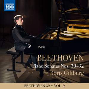 Beethoven 32, Vol. 9: Piano Sonatas Nos. 30-32