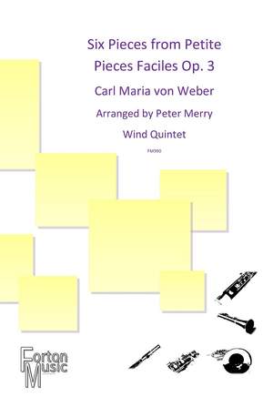 Carl Maria von Weber: Six Pieces from Petites Pièces Faciles Op. 3