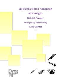 Gabriel Grovlez: Six Pieces from l'Almanach aux Images