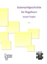 Joseph Virgilio: Gutenachgeschichte für Flügelhorn