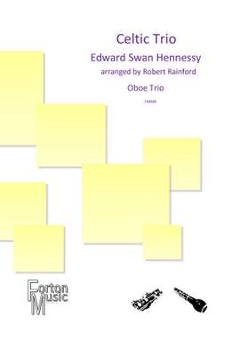 Edward Swan Hennessy: Celtic Trio