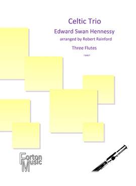 Edward Swan Hennessy: Celtic Trio