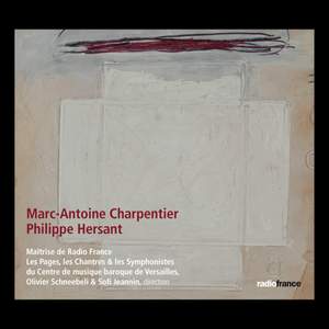 Charpentier: Messe A Quatre Choeurs H4 & Hersant: Cantique de Trois Enfants Dans La Fournaise Product Image