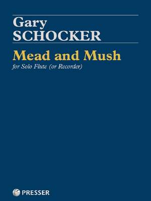 Schocker, G: Mead and Mush