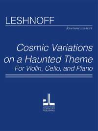 Leshnoff, J: Cosmic Variations on a Haunted Theme