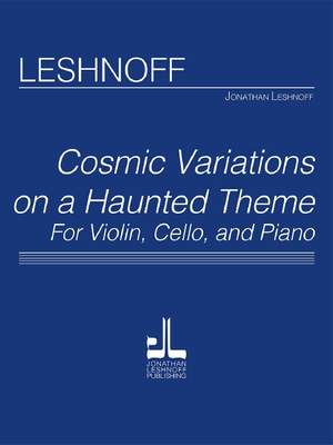 Leshnoff, J: Cosmic Variations on a Haunted Theme