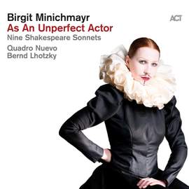 As An Unperfect Actor - Nine Shakespeare Sonnets
