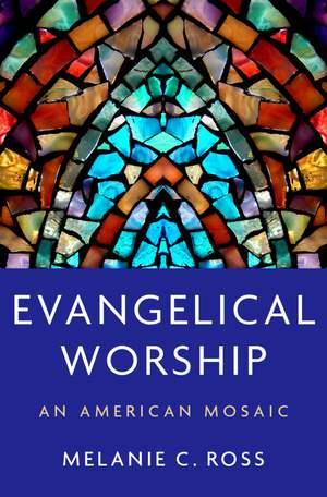 Evangelical Worship: An American Mosaic Product Image