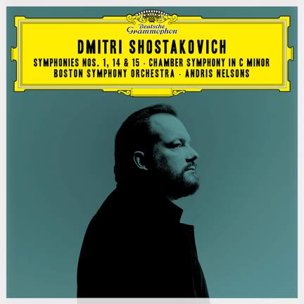 Shostakovich: Symphonies Nos. 1, 14, 15 & Chamber Symphony