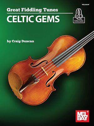 Duncan, Craig: Great Fiddling Tunes - Celtic Gems