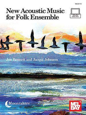 Jon Bennett_Johnson, Jacqui: New Acoustic Music for Folk Ensemble