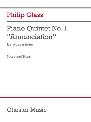Philip Glass: Piano Quintet No.1 'Annunciation'