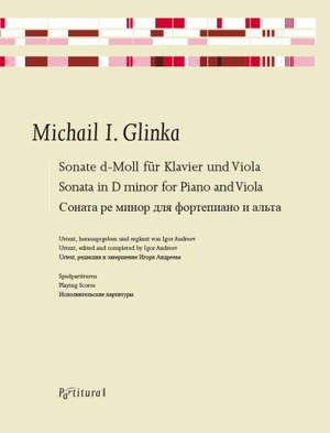 Michail I. Glinka: Sonate D-moll Für Klavier und Viola