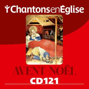 Chantons en Église CD 121 Avent - Noël